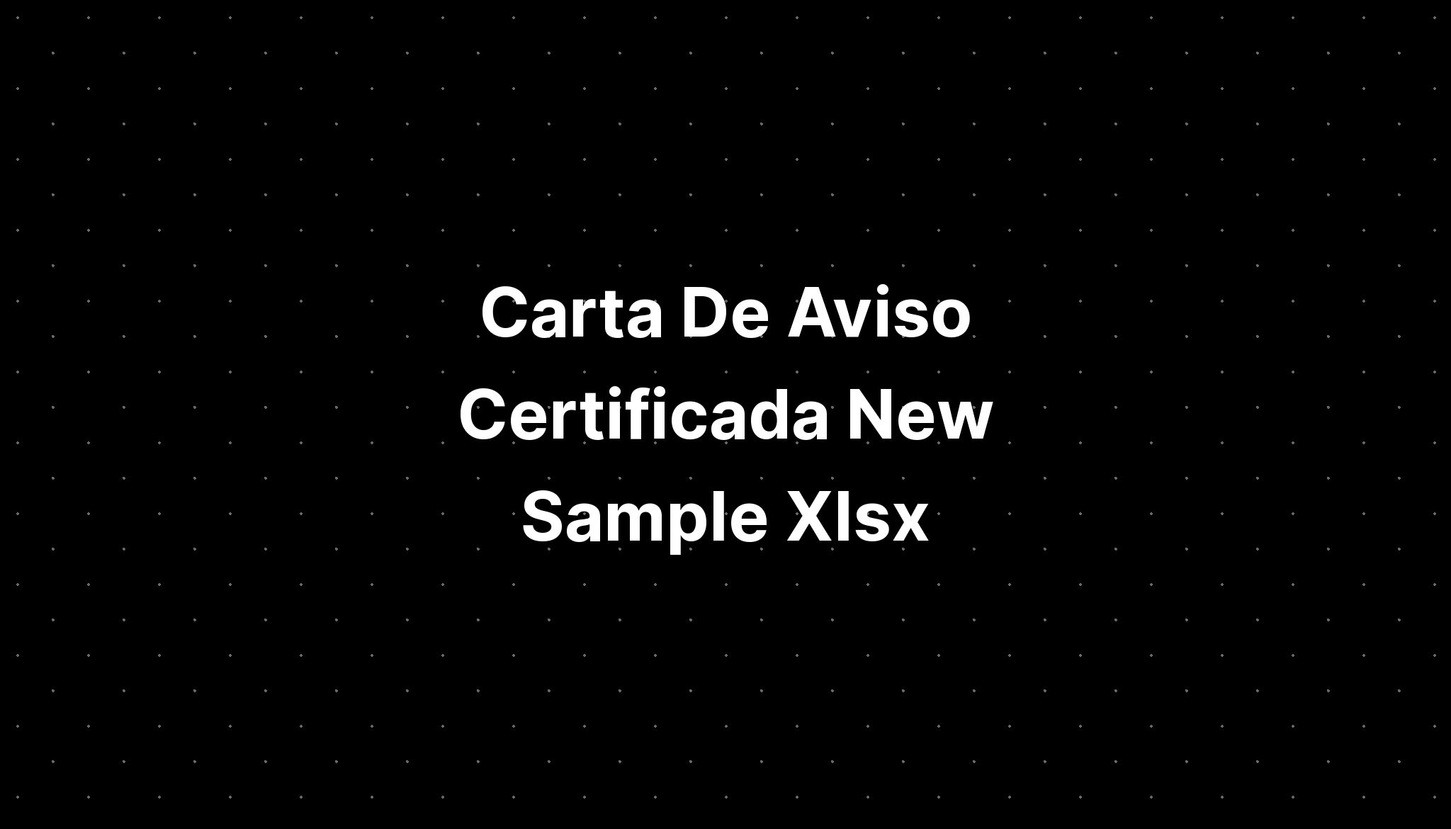 Carta De Aviso Certificada New Sample Xlsx Imagesee 8238